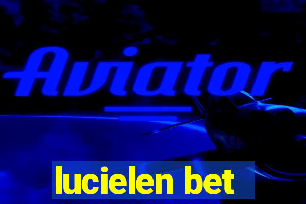 lucielen bet